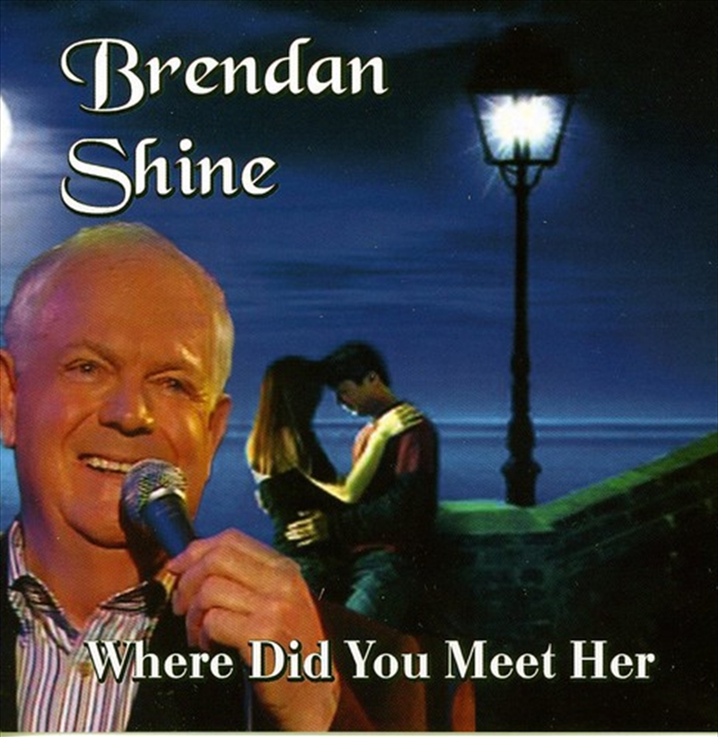 V210-2276497-202507030251-00 Where Did You Meet Her - Brendan Shine Cd Album - Image 1
