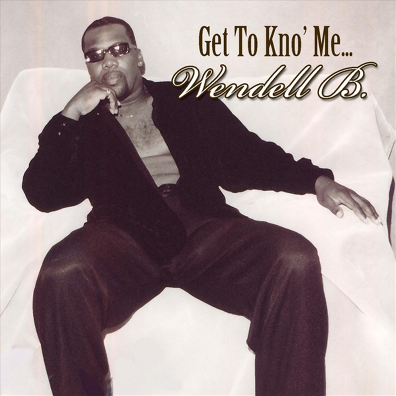 V210-2407593-202507030825-00 Get To Kno Me - Wendell B Cd Album - Image 1