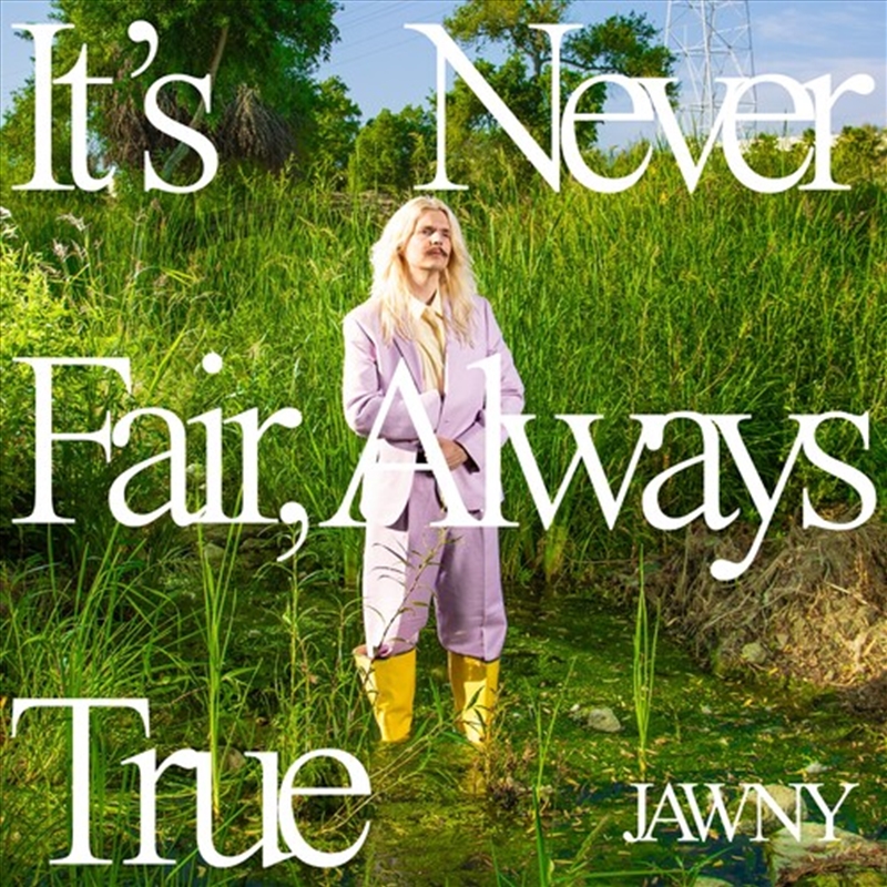 V210-2756815-202507030320-00 It S Never Fairalways True - Jawny Cd Album - Image 1