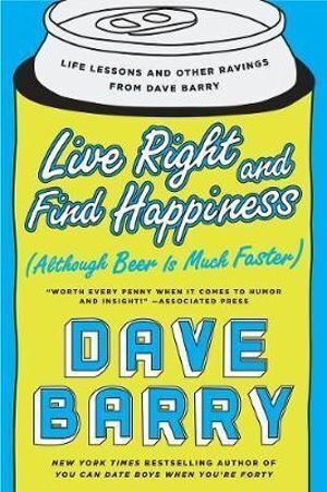 V637-PHOE1647-202508260225-00 Live Right And Find Happiness (although Beer Is Mu - Image 1
