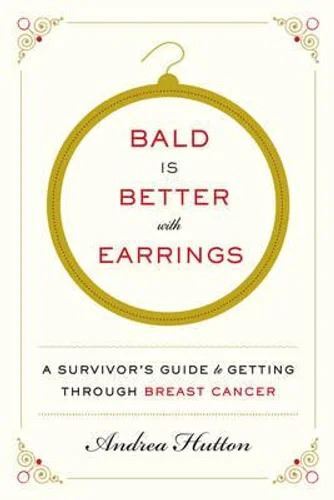 V637-PHOE2505-202508260353-00 Bald Is Better With Earrings: A Survivor's Gui - Image 1